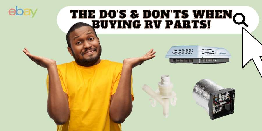 The Dos  Donts when Buying RV Parts