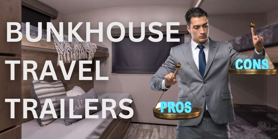 Pros and Cons of Bunkhouse Travel Trailers